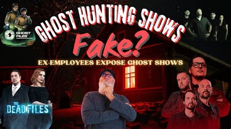 are all ghost hunting shows fake